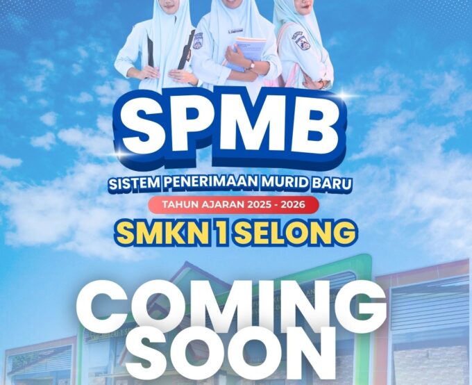 Info Pendaftaran SPMB SMKN 1 SELONG T.A. 2025/2026
